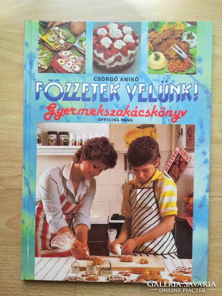 Főzzetek velünk!  - gyermek szakácskönyv