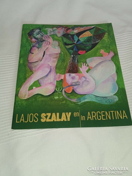 Lajos szalay en/in argentina - exhibition catalog kogart