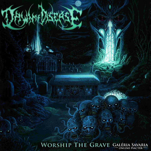 Dawn Of Disease - Worship The Grave CD 2016