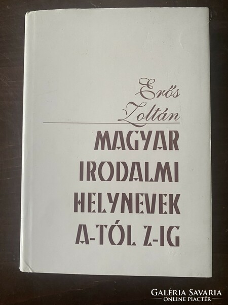 Strong Zoltán: Hungarian literary place names from a to z