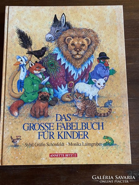 Das Grosse Fabelbuch für Kinder/ német nyelvű mesekönyv. Sybil Grafin Schönfeld-Monika Laimgruber