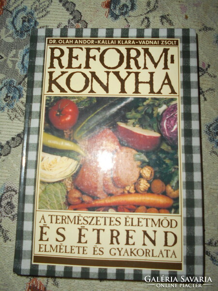 Dr. Andor Oláh: reform kitchen - lifestyle - nutrition - properties of foods
