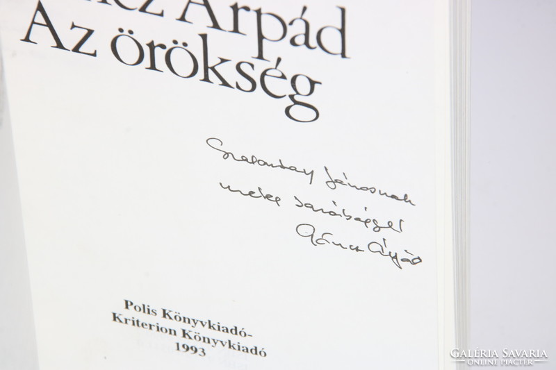 Dedikált Göncz Árpád - Az örökség - Első kiadás 1993 Hibátlan állapot !!