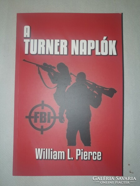 William l. Pierce - the turner diaries - a fixed piece, there will be no more of it