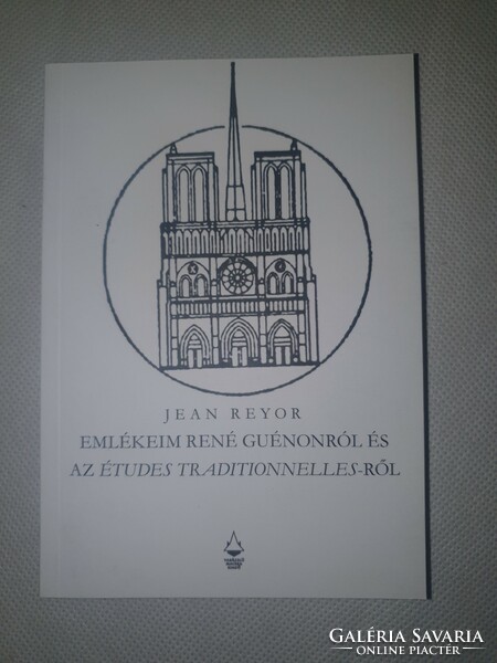 Jean reyor - my memories of ?René Guénon and the études traditionnelles