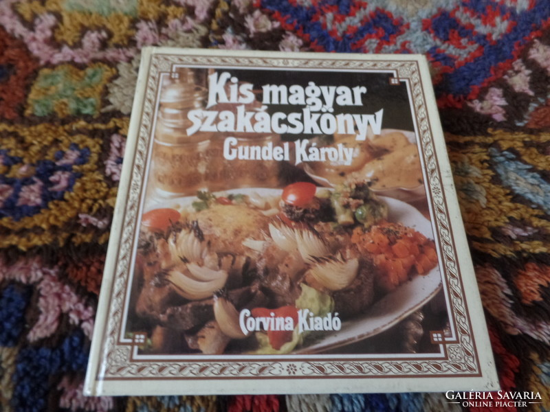 Gundel  Károly :Kis magyar szakácskönyv