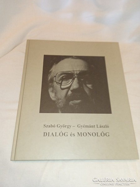 Dialog and monologue by György László Szabó Gyémánt - autographed!!! - Unread and flawless copy!!!