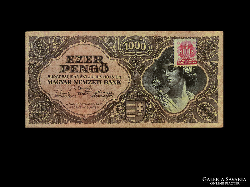 Ezer pengő - 1945 - with dezma stamp (5th member of the inflation series)