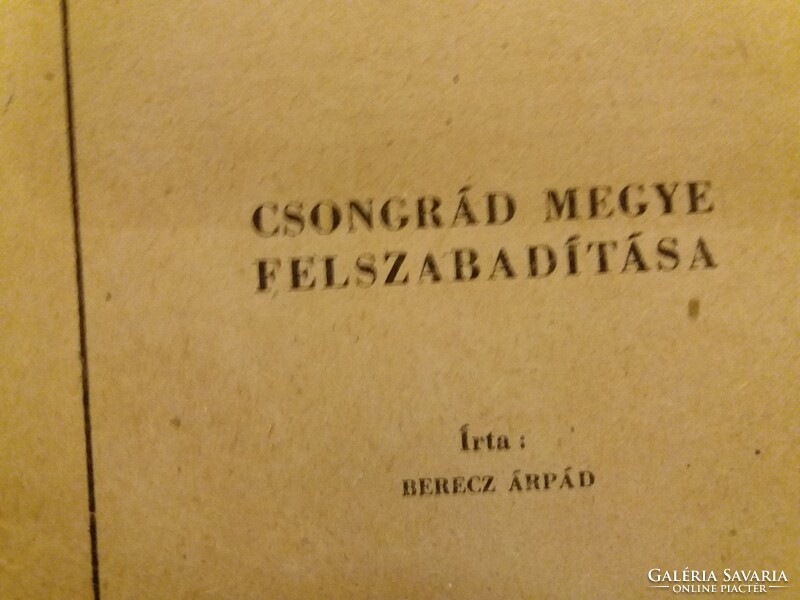 1955 Könyv Berecz Árpád: Csongrád megye felszabadítása hadtörténet SZEGED