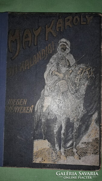 1911.May Károly:Idegen ösvényeken UTI KALANDOK a képek szerint ATHENEUM