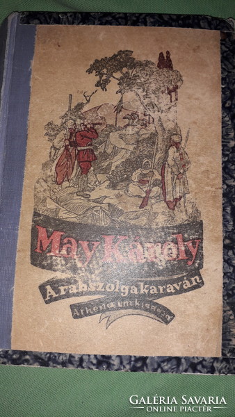 1911.May Károly :A rabszolgakaraván könyv a képek szerint ATHENEUM