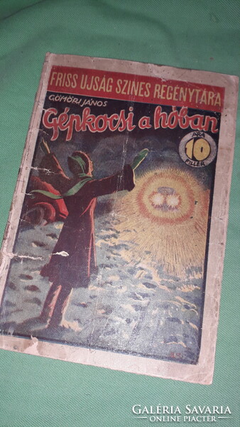 1940.GÖMÖRY JÁNOS :GÉPKOCSI A HÓBAN regény ponyva könyv RITKASÁG a képek szerint
