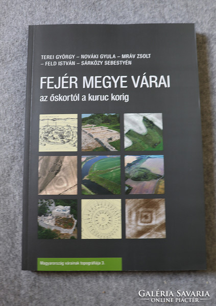 Fejér megye várai az őskortól a kuruc korig