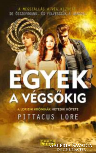 Pittacus Lore: Egyek a végsőkig