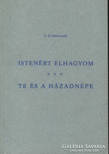 Istenért elhagyom - Te és a házadnépe - C. H. Mackintosh