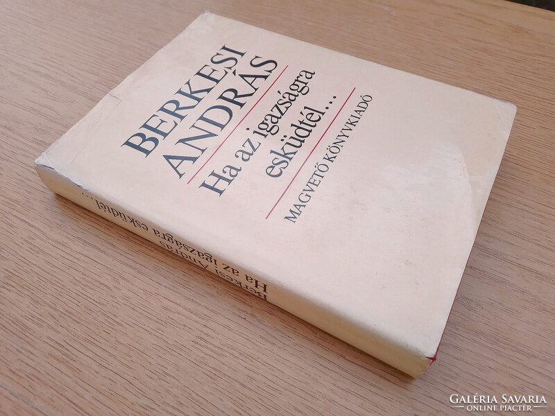 Berkesi András - Ha az igazságra esküdtél...