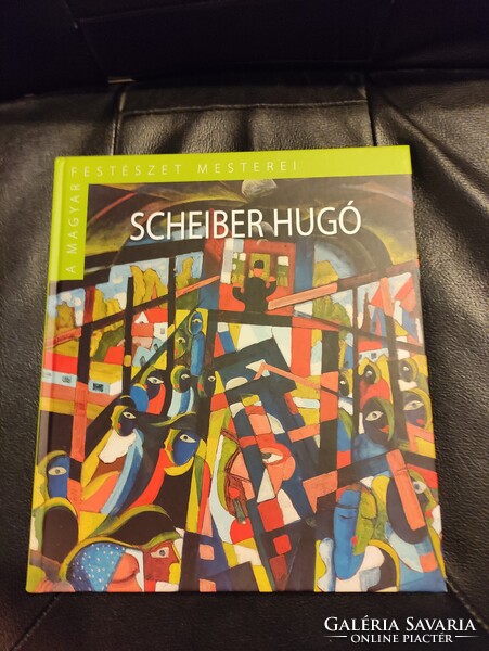 Scheiber Hugó -Art Deco -A magyar festészet mesterei.
