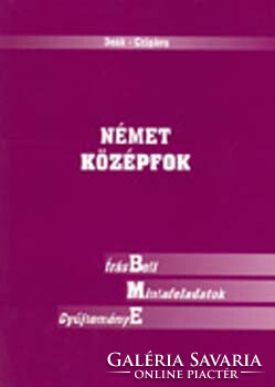 Német Középfok - Írásbeli Mintafeladatok Gyűjteménye - Deák Ágnes; Czigány Zsusza