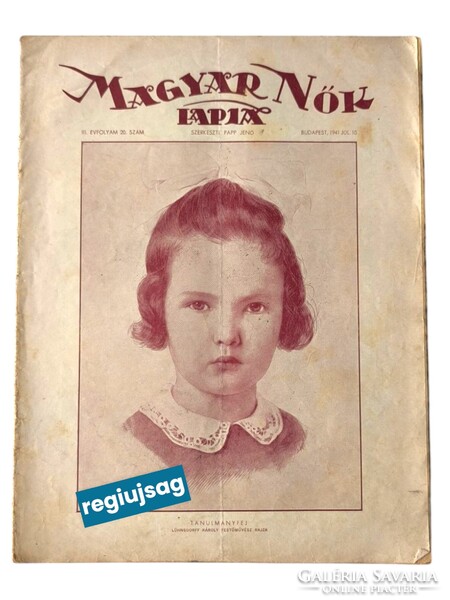1941 július 10    /  Magyar Nők Lapja  /  Régi idők , régi lapja! Ssz.:  38789