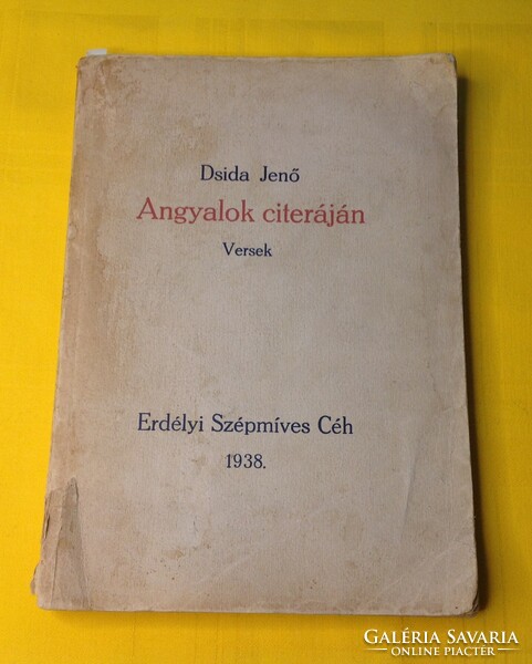 DSIDA JENŐ: ANGYALOK CITERÁJÁN - VERSEK 1938. ERDÉLYI SZÉPMÍVES CÉH