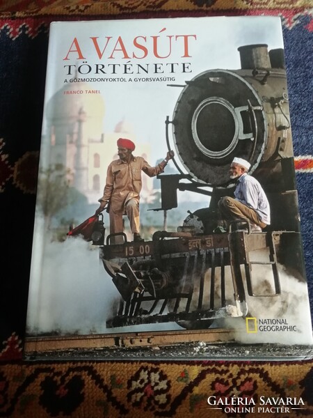 Francot Tanel - A Vasút Története, 2007 könyv