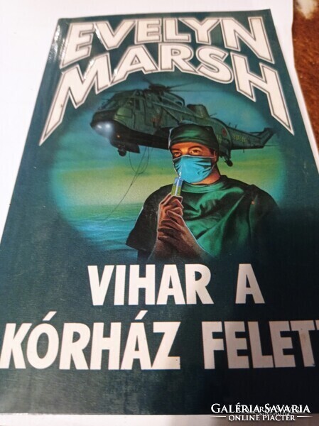 Evelyn Marsh  Vihar a kórház felett