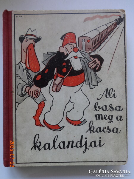 Majtényi György: ALI BASA MEG A KACSA - antik mesekönyv Iser József rajzaival (1934)