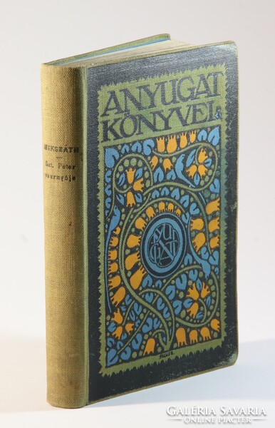 Mikszáth - Szent Péter esernyője különleges Falus Elek kötés Nyugat könyvei sorozat Ritka !!