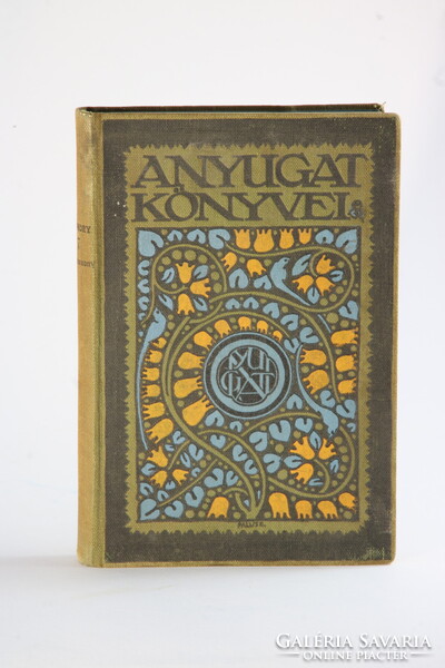 Szomory Dezső - A Nagyasszony - 1910 Nyugat könyvei szecessziós Falus Elek kötés - Első kiadás !!