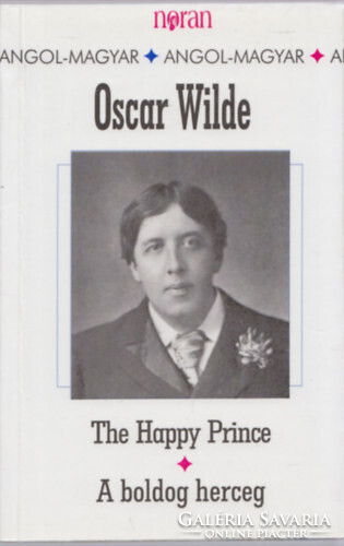 Oscar Wilde: A boldog herceg - The Happy Prince (angol-magyar)