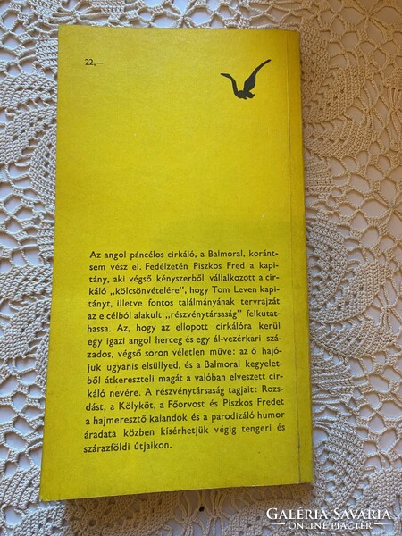 Rejtő Jenő / P.Howard/ Az elveszett cirkáló. Az angol páncélos cirkáló,a Balmoral korántsem vész ell
