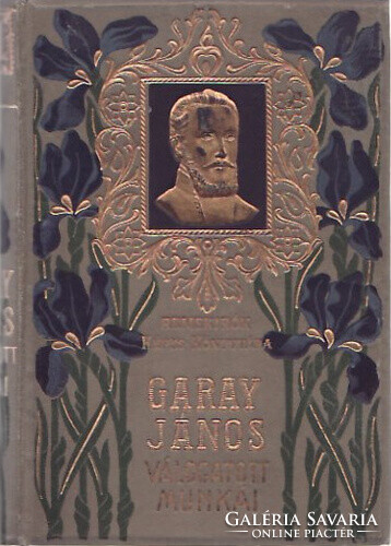 Garay János: Garay János válogatott munkái