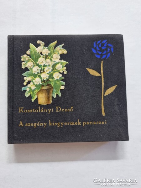 Kosztolányi Dezső: A szegény kisgyermek panaszai mini könyv