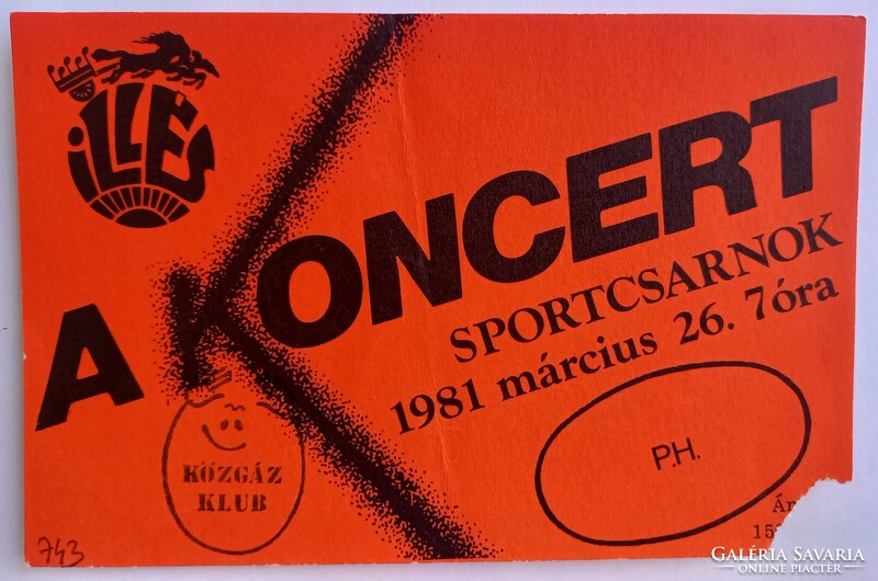 Illés: A Koncert 1981 Sportcsarnok eredeti koncertjegy