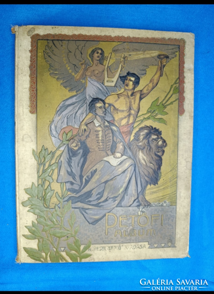 PETŐFI ALBUM 1907 A PESTI NAPLÓ ELŐFIZETŐINEK KÉSZÜLT
