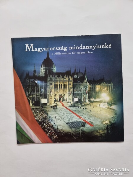 Magyarország mindannyiunké - a Millenniumi Év megnyitása kiadvány