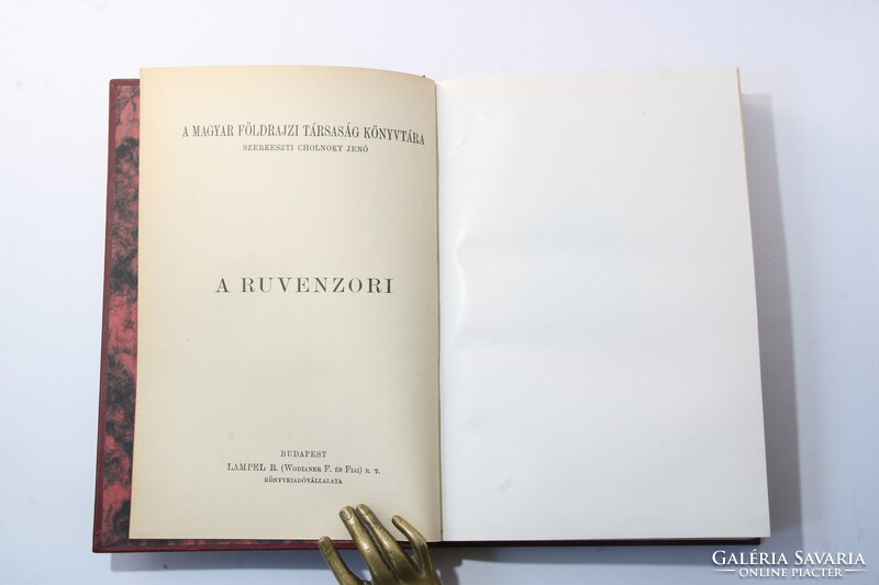 1922 - Savoyai Lajos Amadé -A Ruvenzori - A Magyar Földrajzi Társaság Könyvtára - Szép példány!!