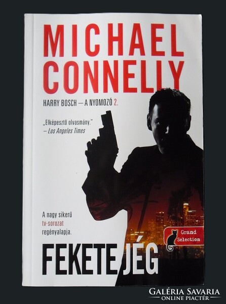 Michael Connelly: Fekete jég. Harry Bosch - a nyomozó 2.