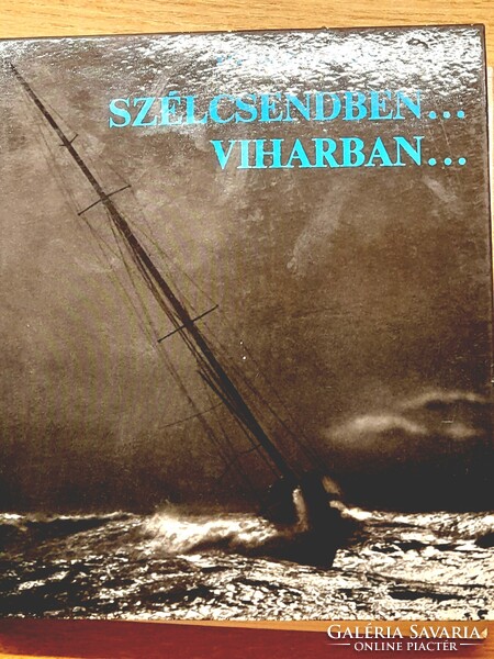 VITORLÁZÓKNAK! SZÉLCSENDBEN VIHARBAN TÓTH KÁLMÁN KÖNYV