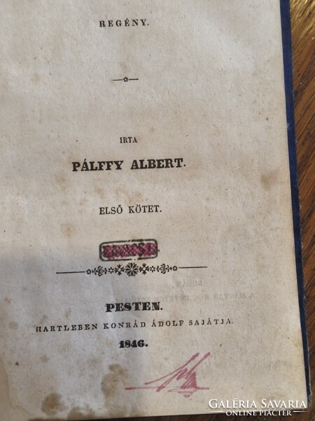 Igazi ritkaság 1846 ból! Pálffy Albert Magyar Millionaire 1. Kotet