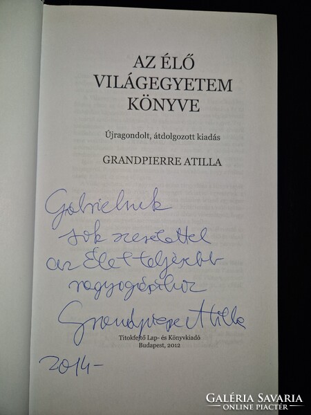 Grandpierre Attila, VHK,  Az élő világegyetem könyve, dedikált