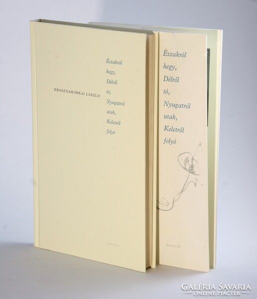 Dedikált Krasznahorkai László  - Északról hegy, délről tó Első kiadás a Nobel-díjas író regénye !!