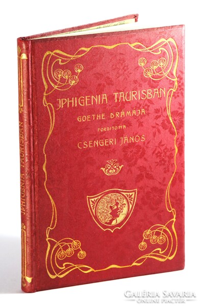 1904 Szecessziós különleges Gottermayer kötés Goethe Iphigenia Taurisban Gyönyörű könyv !!