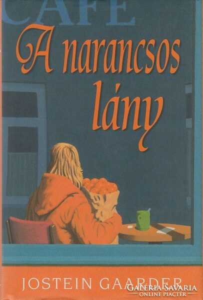 A narancsos lány Jostein Gaarder Animus Kiadó ritkaság, gyönyörű példány