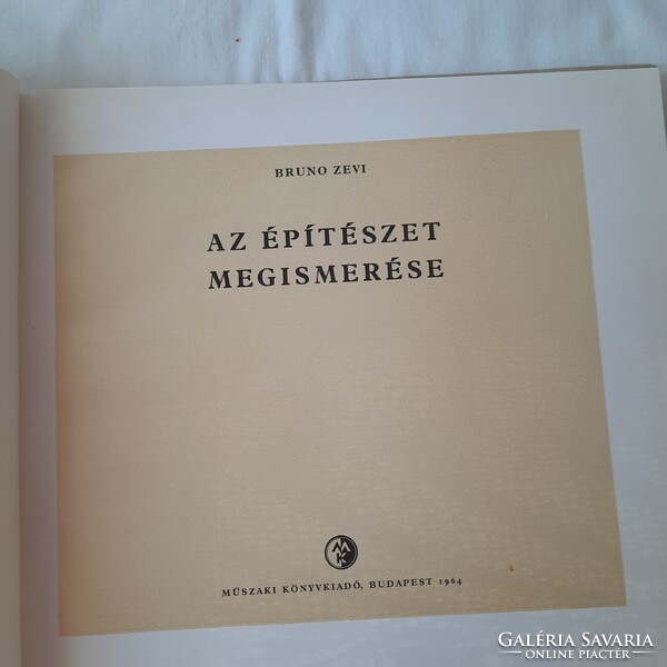 Bruno Zevi: Az építészet megismerése   Műszaki Könyvkiadó 1964.