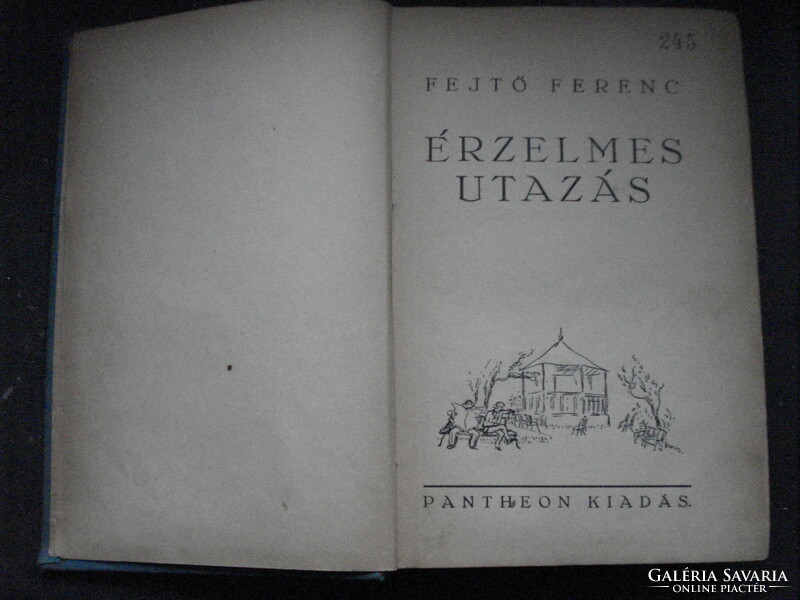 Fejtő Ferenc Érzelmes utazás illusztrált régi könyv