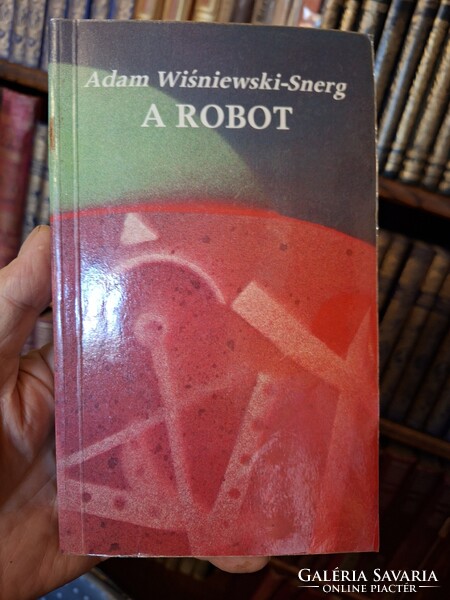 GYŰJTŐI PAPERBACK SCI-FI -ADAM WISNIEWAKI-SNERG: A ROBOT