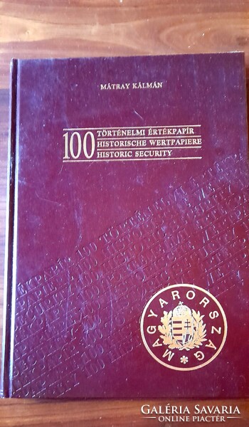 100 TÖRTÉNELMI ÉRTÉKPAPÍR /EXTRA RITKA KÖNYV