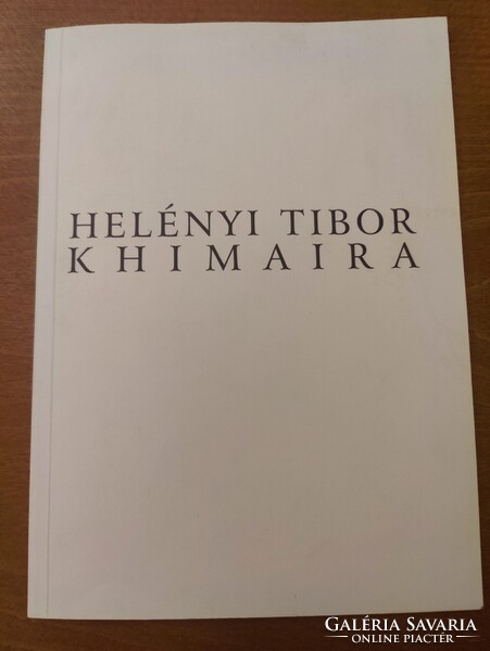 Helényi Tibor - Khimaira - Kiállítási katalógus