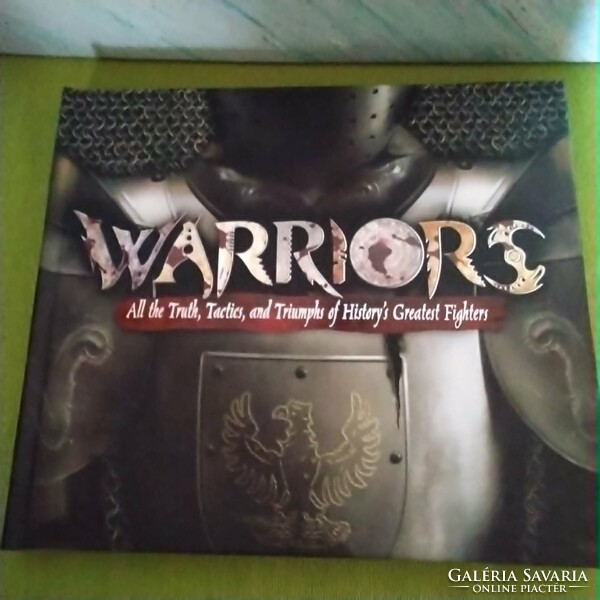 OlvasóVilág! Warriors! Harcosok: A történelem legnagyobb harcosai (angol nyelvű)